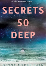 Secrets So Deep (Ginny Myers Sain)