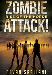 Zombie Attack: Rise of the Horde (Devan Sagliani)