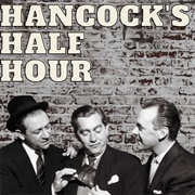 Hancock&#39;s Half Hour