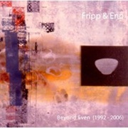 Fripp & Eno - Beyond Even