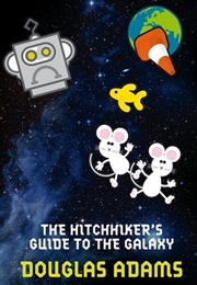 The Hitchhiker's Guide to the Galaxy (Douglas Adams)