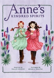 Anne's Kindred Spirits: Inspired by Anne of Green Gables (Kallie George)