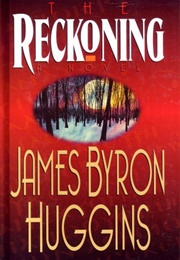 The Reckoning (James Byron Huggins)