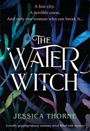The Water Witch (Jessica Thorne)