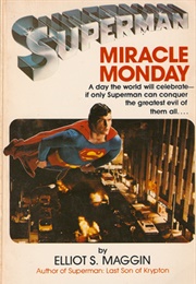 Superman: Miracle Monday (Eliot S. Maggin)