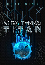 Nova Terra Complete Series (1-10) (Seth Ring)