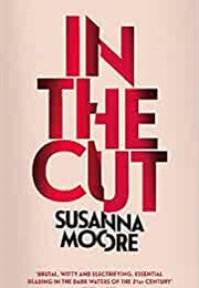 In the Cut (Susanna Moore)