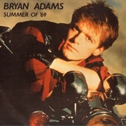 &#39;Summer of &#39;69&#39; - Bryan Adams