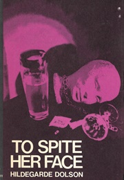 To Spite Her Face (Hildegarde Dolson)