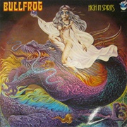 Bullfrog - High in Spirit