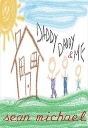 Daddy Daddy & Me (Sean Michael)