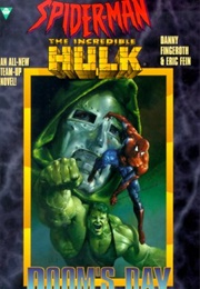 Spider-Man and the Incredible Hulk: Doom's Day #1 - Rampage (Danny Fingeroth and Eric Fein)