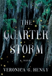 The Quarter Storm (Henry, Veronica G.)