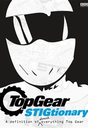 Top Gear: The Stigtionary (BBC Children's Books)