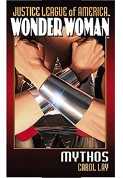 Wonder Woman: Mythos (Carol Lay)