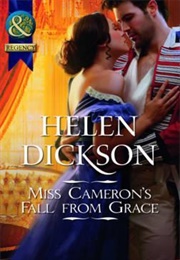 Miss Cameron's Fall From Grace (Helen Dickson)