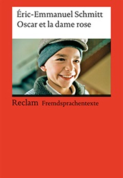 Oscar Et La Dame Rose (Eric-Emmanuel Schmitt)
