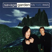 Savage Garden - Truly, Madly, Deeply (1997)