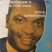 Soul Dressing - Booker T. & the M.G.S