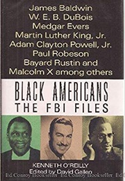 Black Americans: The F.B.I. Files (Kenneth O'Reilly)