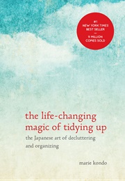 The Life-Changing Magic of Tidyin Up (Marie Kondo)