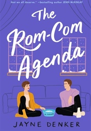 The Rom-Com Agenda (Jayne Denker)
