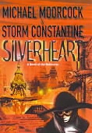 Silverheart (Michael Moorcock & Storm Constantine)