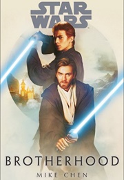 Star Wars: Brotherhood (Mike Chen)