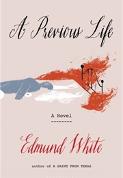 A Previous Life (Edmund White)