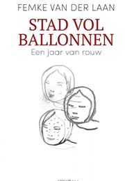 Stad Vol Ballonnen (Femke Van Der Laan)
