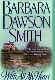 With All My Heart (Barbara Dawson Smith)