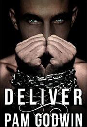 Deliver (Pam Godwin)