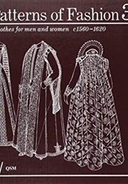 Patterns of Fashion 3 (Janet Arnold)
