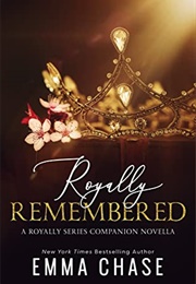 Royally Remembered (Emma Chase)