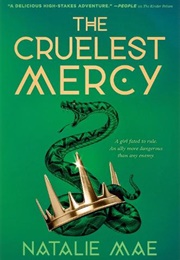 The Cruelest Mercy (Natalie Mae)