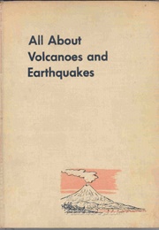All About Volcanoes and Earthquakes (Frederick Pough)