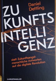 Zukunfts Intelligenz (Daniel Dettling)