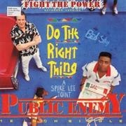 Fight the Power - "Do the Right Thing"