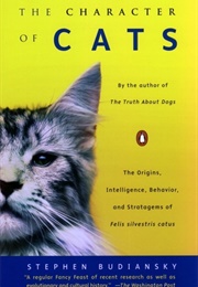 The Character of Cats (Stephen Budiansky)