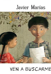 Ven a Buscarme (Javier Marías)