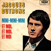 Et Moi, Et Moi, Et Moi - Jacques Dutronc