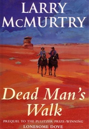 Dead Man's Walk (Larry McMurtry)