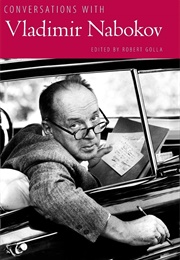 Conversations With Vladimir Nabokov (Robert Golla, Ed.)