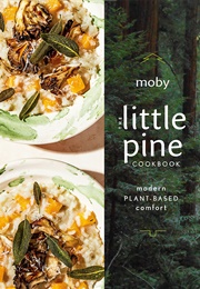 The Little Pine Cookbook (Moby)