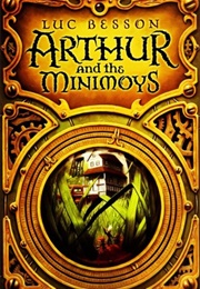Arthur and the Minimoys (Luc Besson)