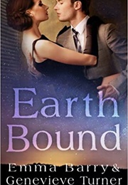 Earth Bound (Emma Barry, Genevieve Turner)