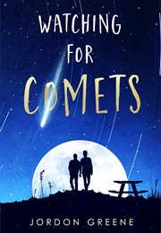 Watching for Comets (Jordon Greene)