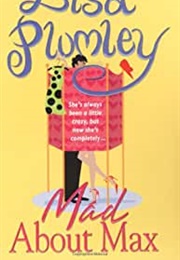 Mad About Max (Lisa Plumley)