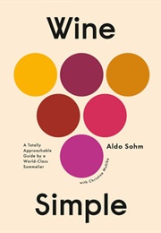 Wine Simple (Aldo Sohm & Christine Muhlke)