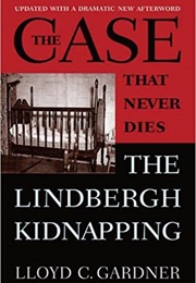 The Case That Never Dies (Lloyd C. Gardner)